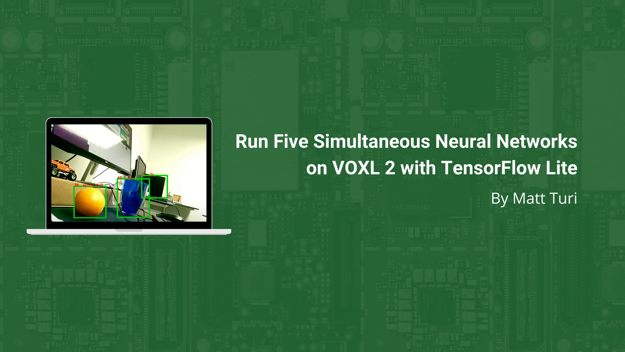 Run Five Simultaneous Neural Networks on VOXL 2 with TensorFlow Lite