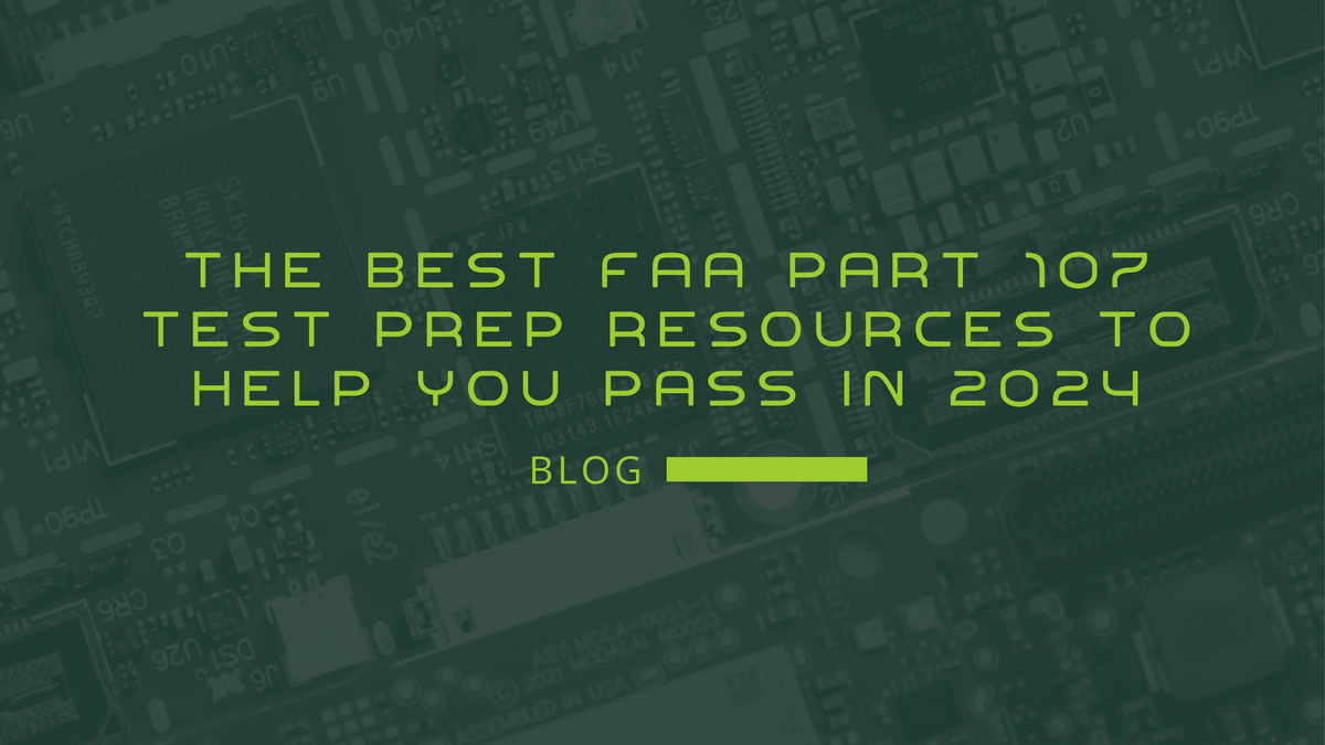 The Best FAA Part 107 Test Prep Resources to Help You Pass in 2024 ...